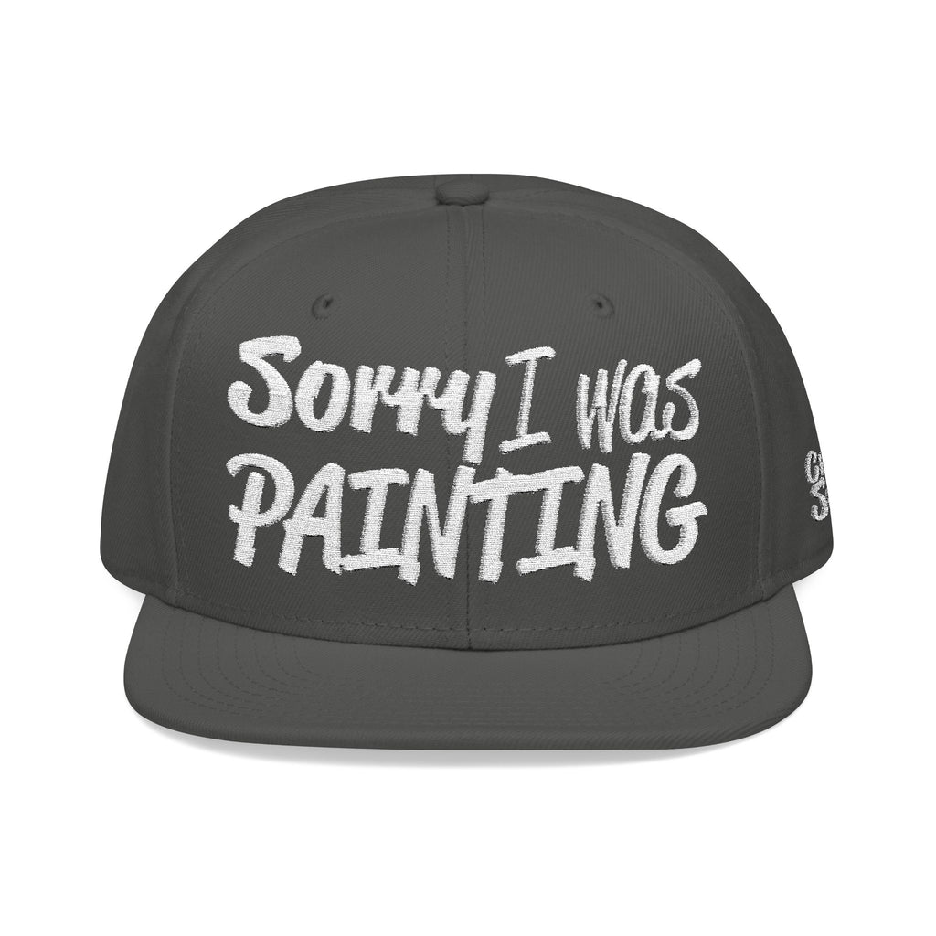 Sorry I Was Painting Embroidery Snapback Cap