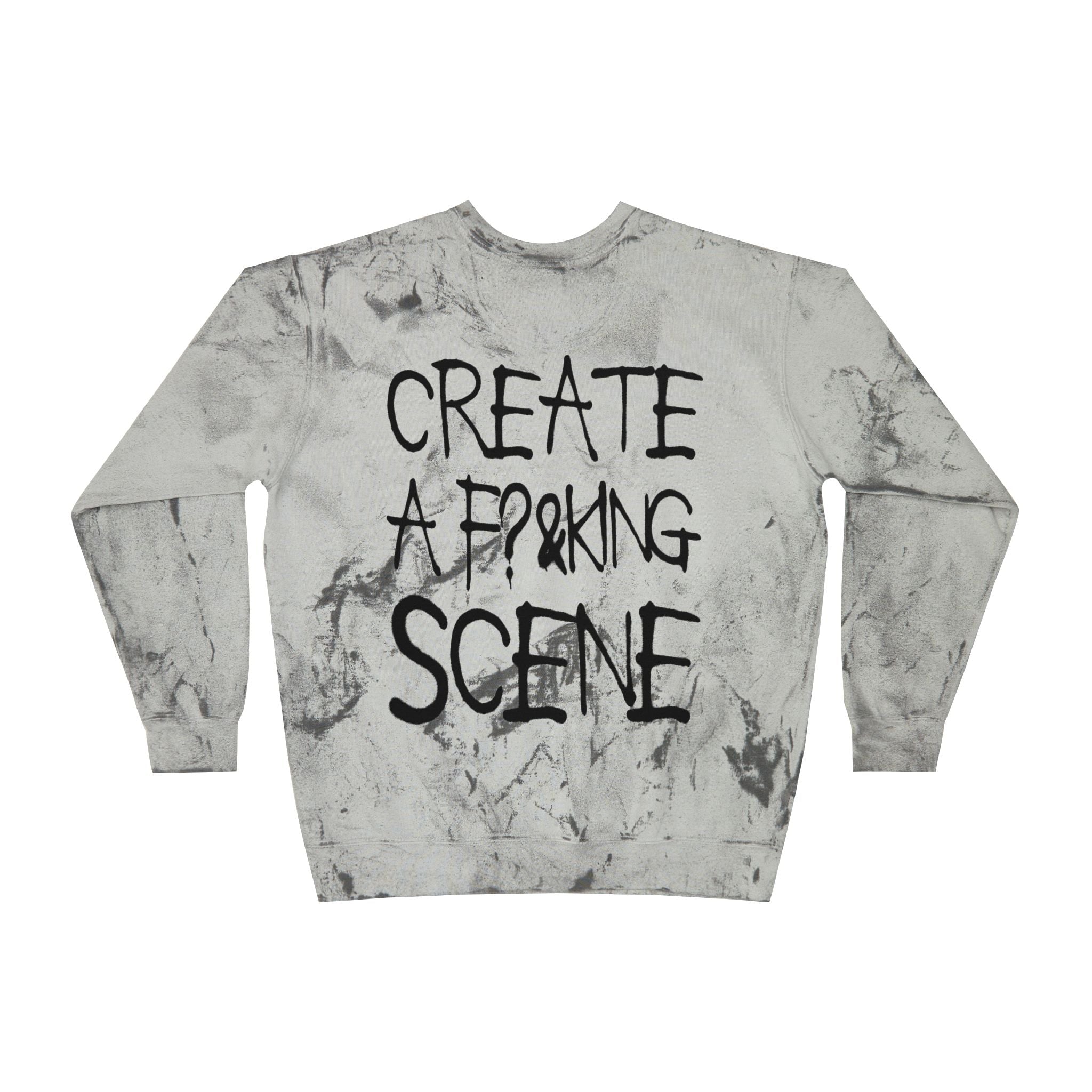 Create A F?&KING Scene Tie-Dye Crewneck Sweatshirt