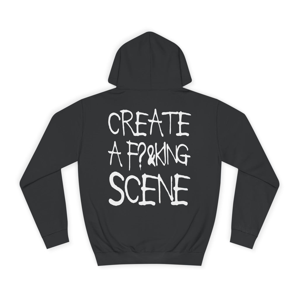 Create A F?&KING Scene Unisex College Hoodie