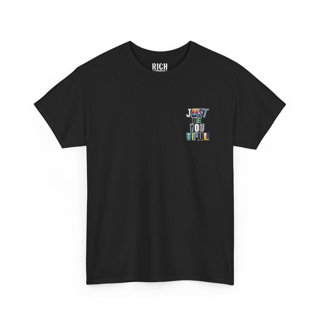 Just Be You Tiful Ransom Unisex Heavy Cotton Tee