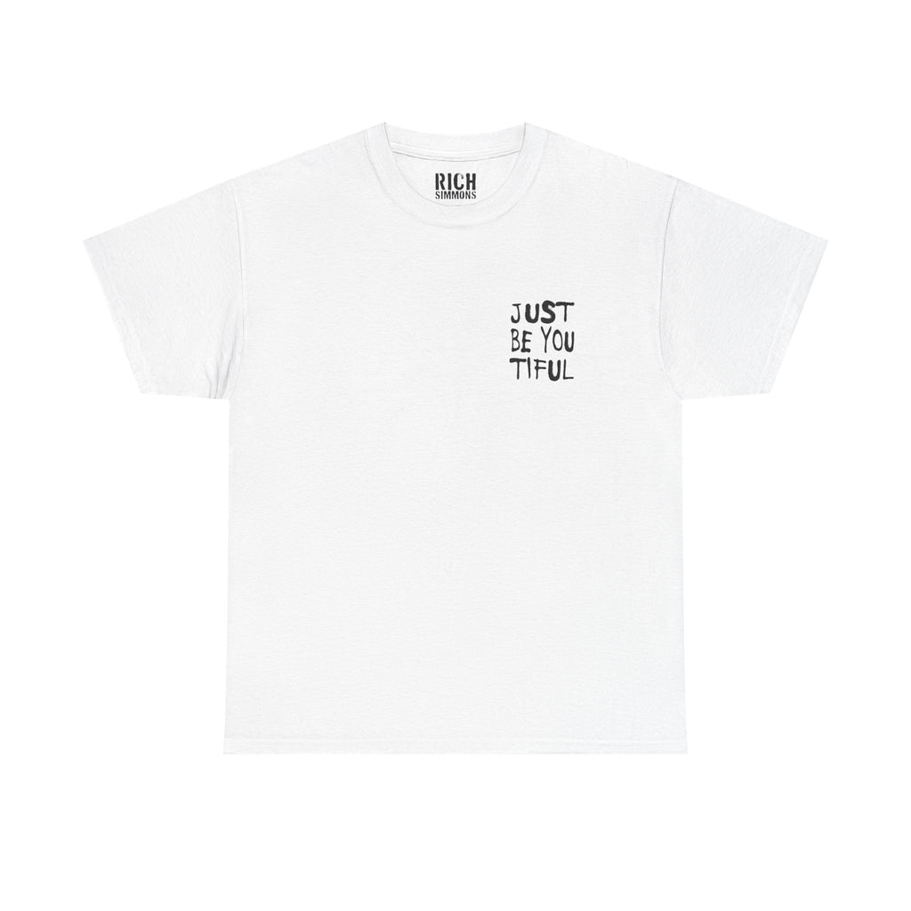 Just Be You Tiful Sprayed Unisex Heavy Cotton Tee