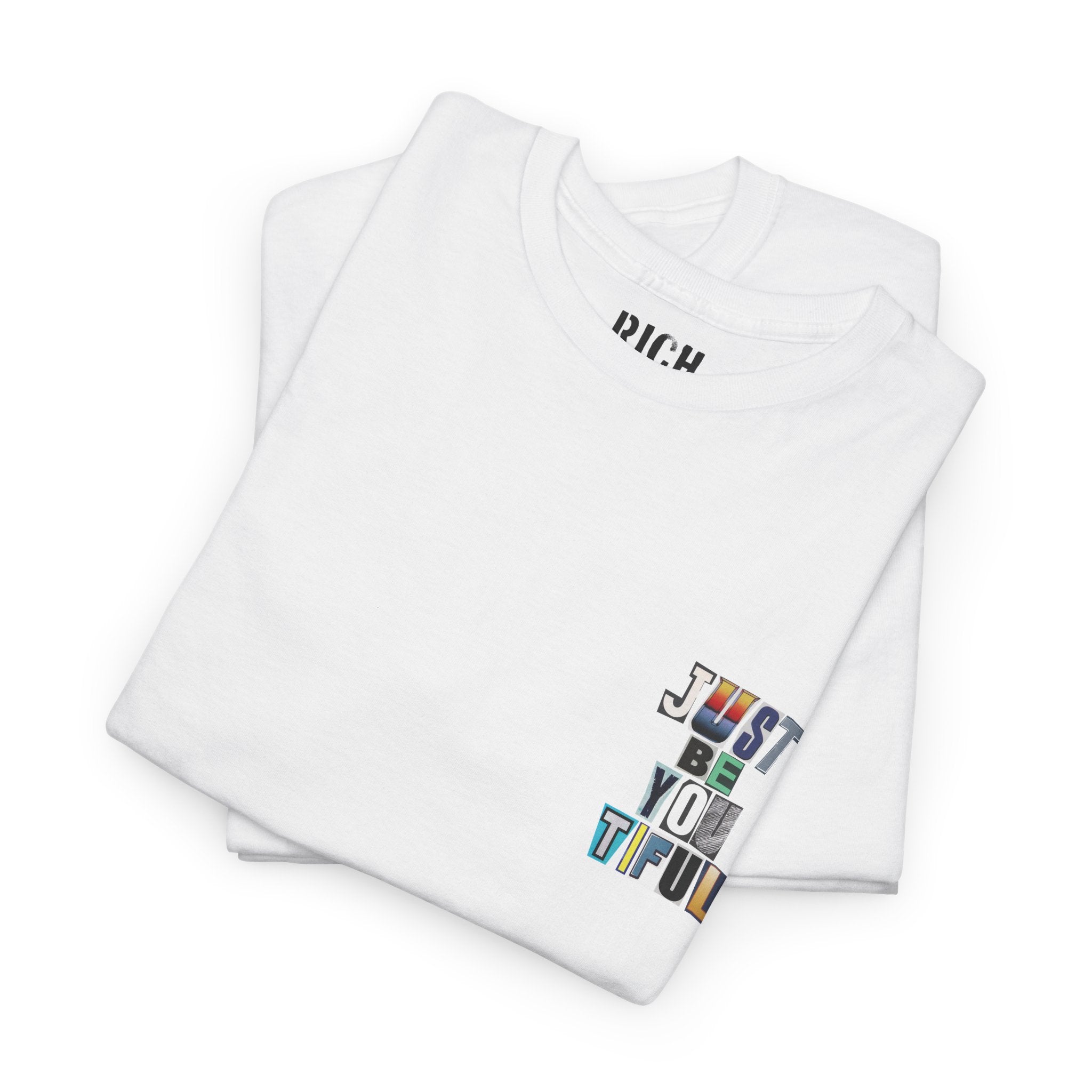 Just Be You Tiful Ransom Unisex Heavy Cotton Tee