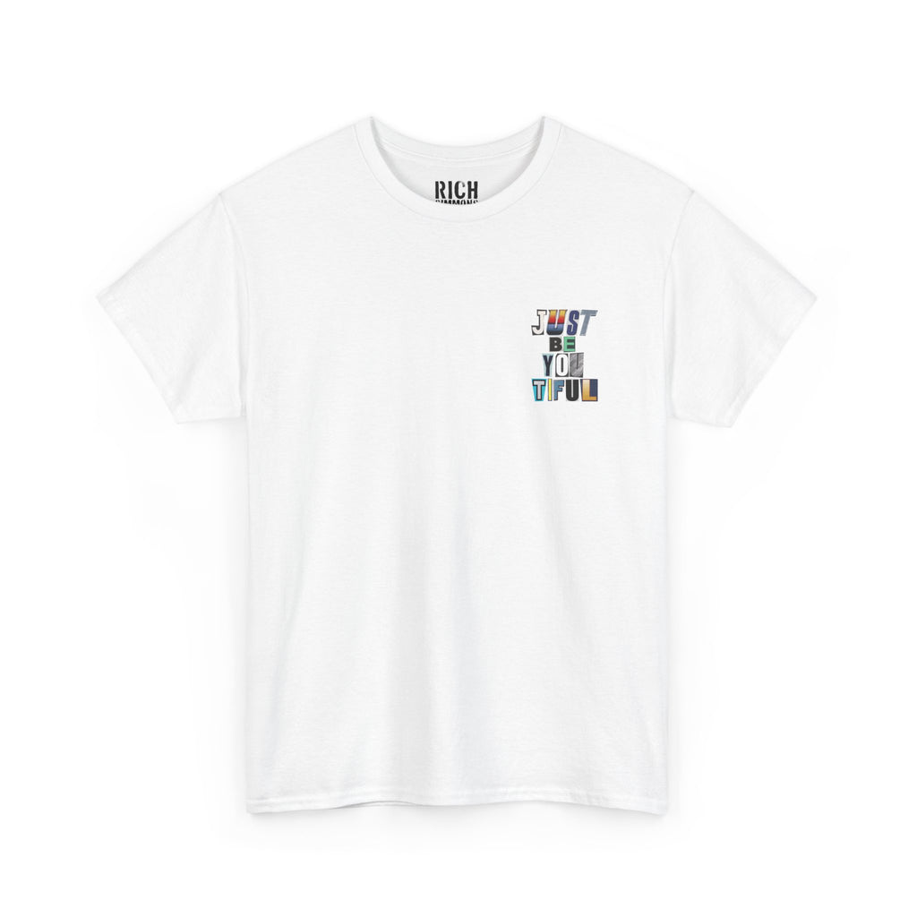 Just Be You Tiful Ransom Unisex Heavy Cotton Tee